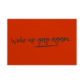 Woke Up Gay Again Postcard